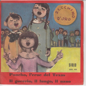 15° Zecchino D'Oro Vinile 45 giri 7" Pancho, L'Eroe Del Texas / Il Guercio, Il Lungo, Il Nano Nuovo