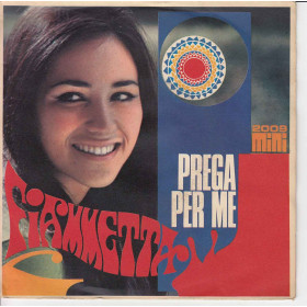 Fiammetta Vinile 45 giri 7" Prega Per Me / Una Chitarra Dimenticata Nuovo