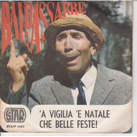 Baldassarre Vinile 45 giri 7" 'A Vigilia 'E Natale / Che Belle Feste! Nuovo
