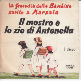 Franco Trincale Vinile 45 giri 7" La Tragedia Delle Bambine Rapite A Marsala 2° Nuovo