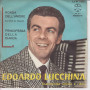 Edoardo Lucchina Vinile 45 giri 7" La Ronda Dell'Amore / La Principessa Della Ciarda Nuovo