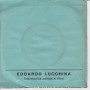 Edoardo Lucchina Vinile 45 giri 7" La Ronda Dell'Amore / La Principessa Della Ciarda Nuovo