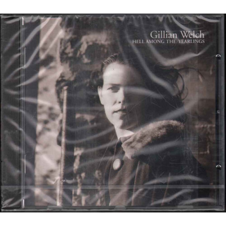 Gillian Welch  CD Hell Among The Yearlings Nuovo Sigillato 0602438055227