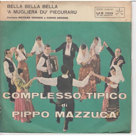 M Venneri /G Arnone Vinile 45 Balla Balla Balla / 'A Mugliera Du' Piecuraru Nuovo