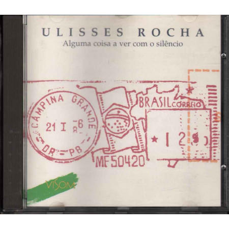 Ulisses Rocha CD Alguma Coisa A Ver Com O Silencio / VISOM ‎VIS 5010-2