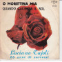 Luciano Tajoli Vinile 45 O Morettina Mia / Quando Calienta Il Sol Nuovo JN033