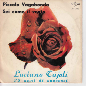 Luciano Tajoli Vinile 45 Piccola Vagabonda / Sei Come Il Vento Nuovo JN028