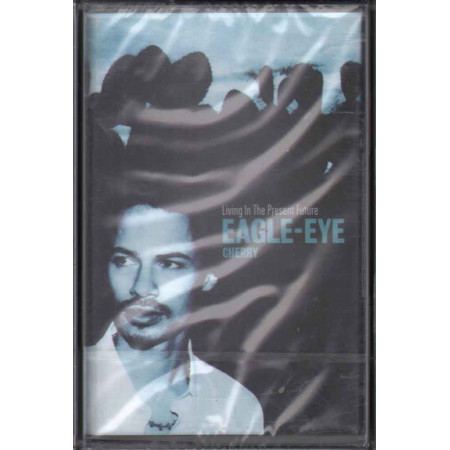 Eagle-Eye Cherry MC7 Living In The Present Future Nuova Sigillata 0731454374545