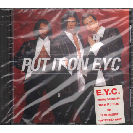 E.Y.C.  CD Put It On Nuovo Sigillato 0008811141028