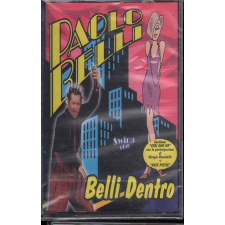 Paolo Belli MC7 Belli Dentro / Nuova Sigillata / BMG 0743217666446