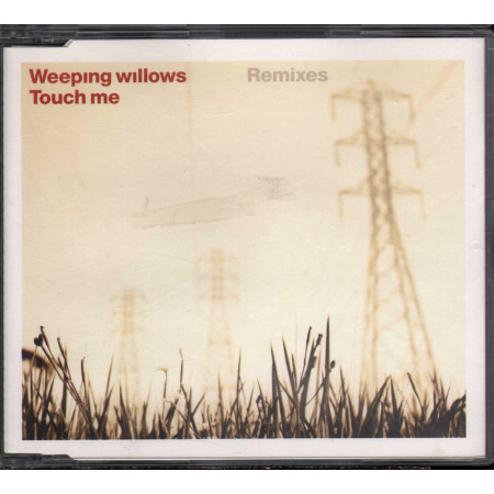 Weeping Willows ‎‎Cd'S Singolo Touch Me (Remixes) Emi Virgin Nuovo 0724354623424