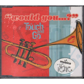 Touch And Go Cd'S Singolo Would You Sigillato 5033197030838