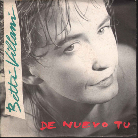 Betti Villani ‎Vinile 45 giri 7" De Nuevo Tu EMI ‎6 1188047 Nuovo 5099911880479