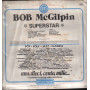 Bob McGilpin (Mc Gilpin) ‎Lp Vinile Superstar / Record Bazaar ‎‎Sigillato