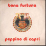 Peppino Di Capri ‎‎Vinile 7" 45 giri Bona Fortuna / Allero Allero - Splash Nuovo