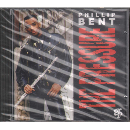Phillip Bent ‎CD‎ The Pressure / GRP Sigillato 0011105969420