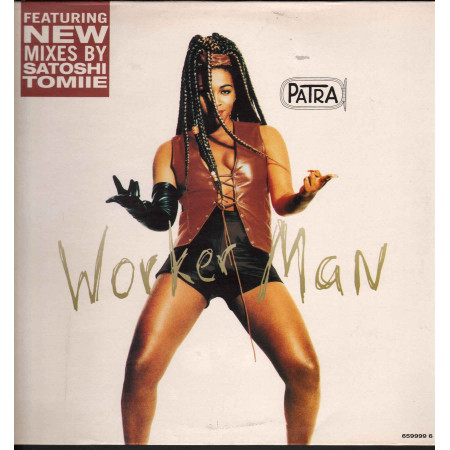 Patra ‎‎Vinile 12" Worker Man /  Epic ‎– 659999 6 Nuovo 5099765999969