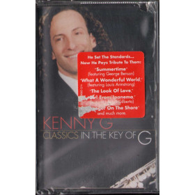 Kenny G MC7 Classics In The Key Of G / Arista Sigillata 0078221908542