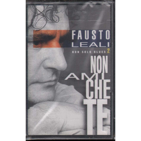 Fausto Leali ‎MC7 Non Ami Che Te - Non Solo Blues 2 / RTI Music Sigillata