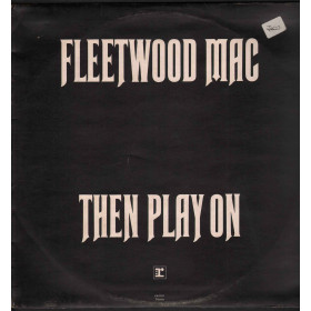 Fleetwood Mac ‎Lp Vinile Then Play On / Expanded Music ‎EX35 Nuovo
