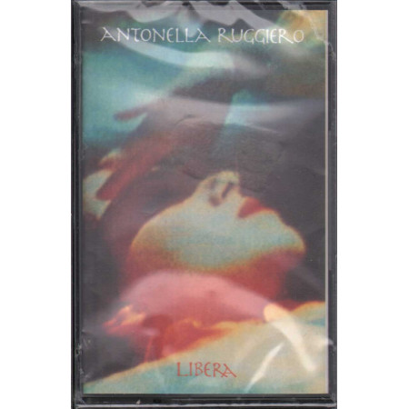 Antonella Ruggiero ‎MC7 Libera / MCA Music Sigillata 0602577700040