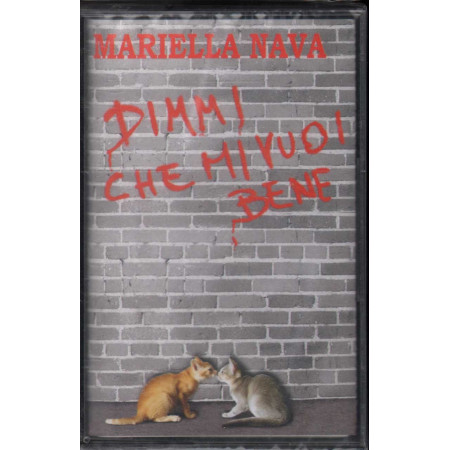 Mariella Nava MC7 Dimmi Che Mi Vuoi Bene / RTI Music ‎Sigillata 8012842131943
