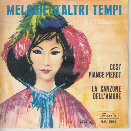 Piero Nigido 45 giri La Canzone Dell'Amore / Cosi' Piange Pierot Melodie D'Altri Tempi