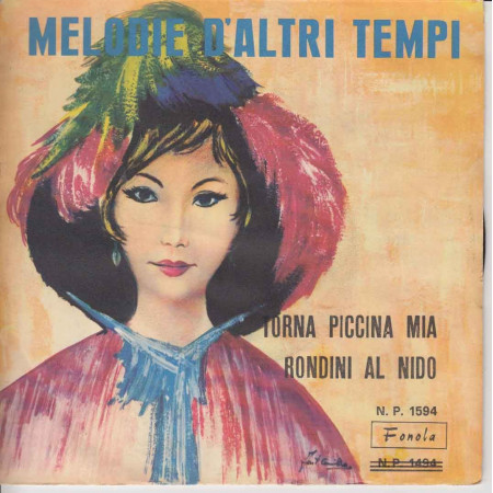 Piero Nigido 45 giri Torna Piccina Mia / Rondini Al Nido Melodie D'Altri Tempi