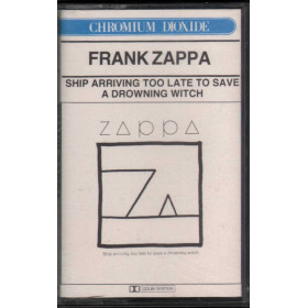 Frank Zappa MC7 Ship Arriving Too Late To Save A Drowning Witch / CBS Nuova