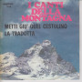 Metti Giu' Quel Cestino /La Tradotta Vinile 7" 45 giri Nuovo
