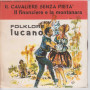 M. Venneri, L. Paoli 45 Giri Il Cavaliere Senza Pietà / Il Finanziere e la Montanara PR1976