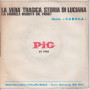 Carola 45 Giri La Vera Tragica Storia Di Luciana Part.1/2 PI 7342
