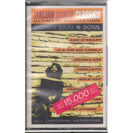 AA.VV MC7 Italian Dance Classics - Down Beat & Soul / IRMA 478451-4 Sigillata