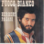Herbert Pagani ‎ Vinile 7" 45 GiriLo Specchietto / Fuoco Bianco Nuovo PM 004