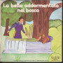 AA.VV. Vinile 7" 45 Giri La Bella Addormentata Nel Bosco / Vedette Records Nuovo