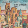 Rino Arena Vinile 7" 45 Giri Napoli D'Altri Tempi Souvenir NP1634 Nuovo