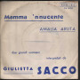 Giulietta Sacco Vinile 7" 'O Paese D''O Sole / Che T'Aggia Di' / Hello Nuovo