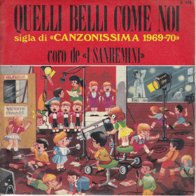I Sanremini ‎Vinile 7" 45 giri Quelli Belli Come Noi / Pinocchio Signal Nuovo