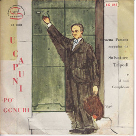 Salvatore Tripoli ‎Vinile 7" 45 giri U Capuni Po' Ggnuri - Said Nuovo