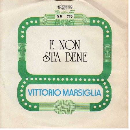Vittorio Marsiglia ‎Vinile 7" 45 giri E Non Sta Bene / I Due Gemelli Nuovo