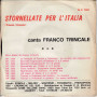 Franco Trincale ‎‎Vinile 7" 45 giri Stornellate Per L'Italia  Fonola Nuovo