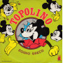 Egidio Greco Vinile 7" 45 Giri Topolino / Dolce Anima Mia Nuovo