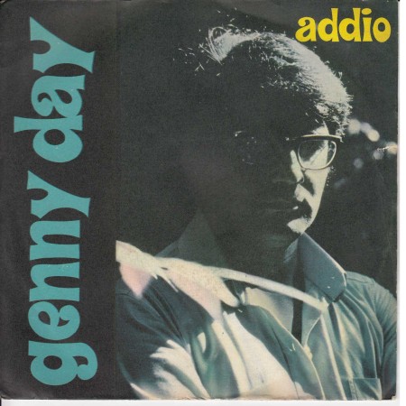 Genny Day Vinile 7" 45 Giri Addio / La Mia Vita Non Ha Domani -  Bunker Nuovo