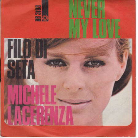 Michele Lacerenza Vinile 7" 45 Giri Never My Love / Filo Di Seta Nuovo