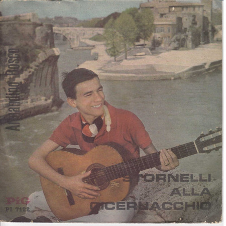 Armandino Bosco Vinile 7" 45 Giri Stornelli Alla Ciceruacchio - Pig Nuovo