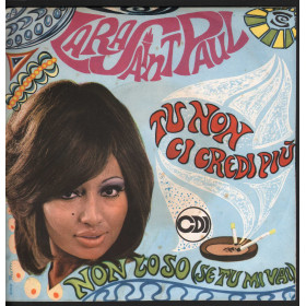Lara Saint Paul 45 giri Non Lo So (Se Tu Mi Vai) Tu Non Ci Credi Piu' Nuovo
