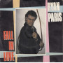 Ryan Paris Vinile 7" 45 giri Fall In Love - Discomagic Records ‎– NP 152 Nuovo