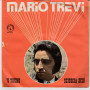Mario Trevi Vinile 7" 45 giri 'O Treno / Scioscia Sciò - Polifon Nuovo