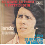 Lando Fiorini Vinile 7" 45 giri So' Stato Er Primo A Fatte Di De Si - Vedette Nuovo