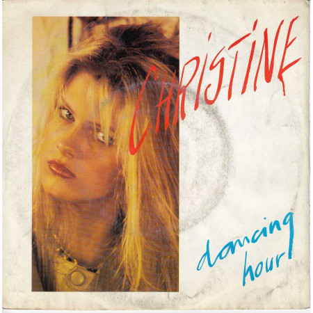 Christine Vinile 7" 45 giri Dancing Hour - Keepon Musik Nuovo
